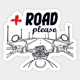 More road please. Passion for motorbikes Sticker